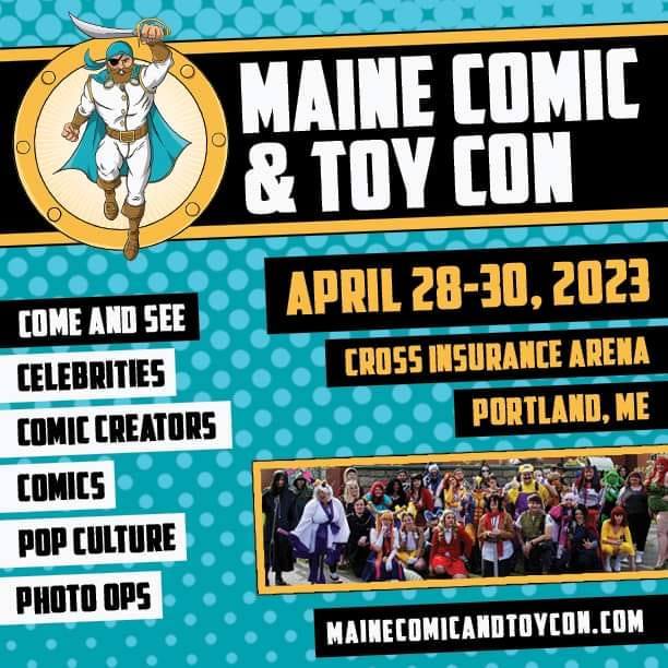 Maine Comic & Toy Con Bangor Comic And Toy Con